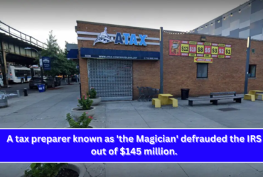 A tax preparer known as 'the Magician' defrauded the IRS out of $145 million.