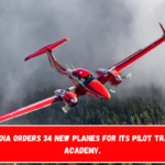 Air India orders 34 new planes for its pilot training academy.