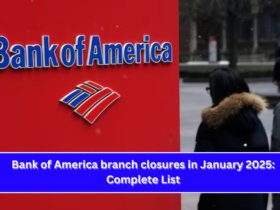 Bank of America branch closures in January 2025 Complete List