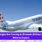 "Big Changes Are Coming to Brussels Airlines—Here’s What to Expect"