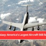 C-5 Galaxy: America’s Largest Aircraft Still Soaring