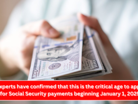 Confirmed by experts this is the key age to apply for your Social Security benefits starting January 1, 2025