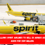 Court allows Spirit Airlines to sell 23 Airbus A320s and A321s for $519 million.