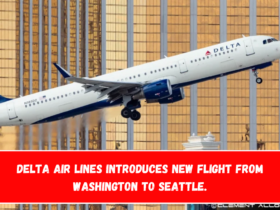 Delta Air Lines Introduces New Flight from Washington to Seattle.