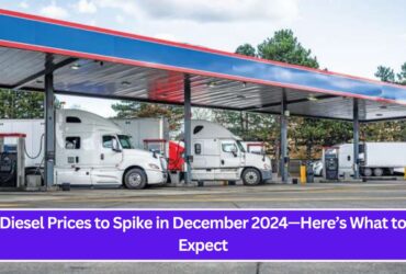 Diesel Prices to Spike in December 2024—Here’s What to Expect (1)