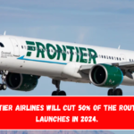 Frontier Airlines will cut 50% of the routes it launches in 2024.