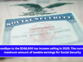 Goodbye to the $168,600 tax income ceiling in 2025 The current maximum amount of taxable earnings for Social Security