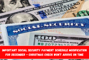 Important Social Security payment schedule modification for December - Christmas check won't arrive on time