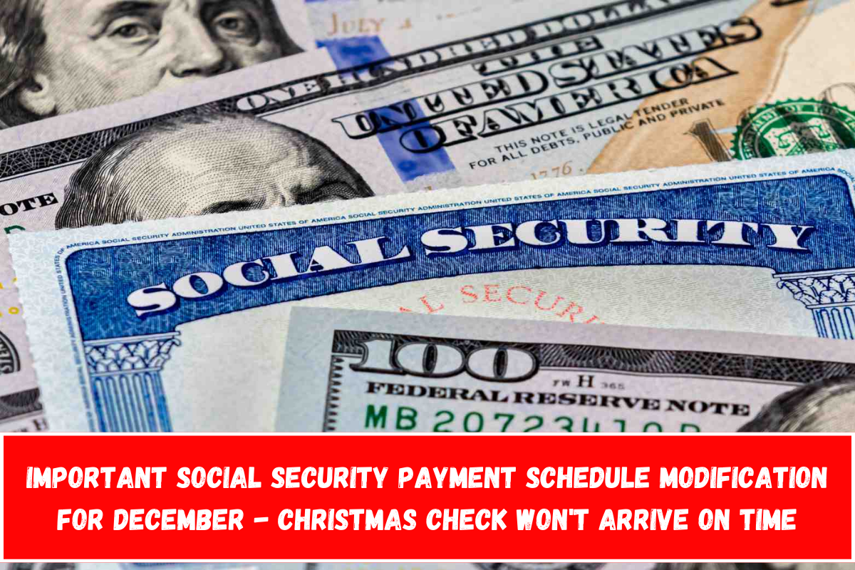 Important Social Security payment schedule modification for December - Christmas check won't arrive on time