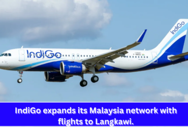 IndiGo expands its Malaysia network with flights to Langkawi.