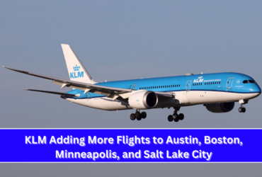 KLM Adding More Flights to Austin, Boston, Minneapolis, and Salt Lake City