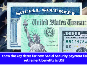 Know the key dates for next Social Security payment for retirement benefits in US