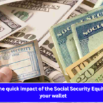 Know the quick impact of the Social Security Equity Act on your wallet