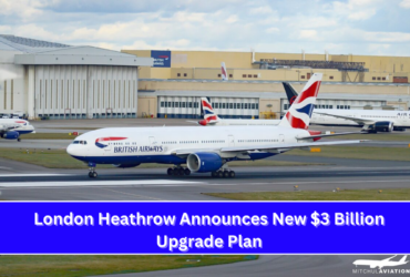 London Heathrow Announces New $3 Billion Upgrade Plan