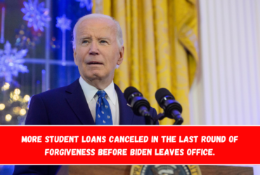 More student loans canceled in the last round of forgiveness before Biden leaves office.