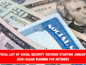 Official list of Social Security reforms starting January 1, 2025—clear warning for retirees