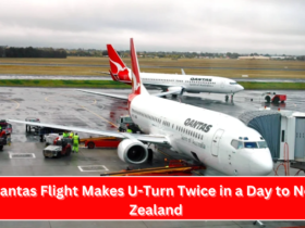 Qantas Flight Makes U-Turn Twice in a Day to New Zealand