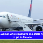 Russian woman who stowaways on a Delta flight tries to get to Canada