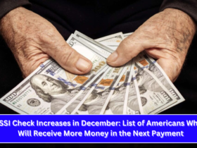 SSI Check Increases in December List of Americans Who Will Receive More Money in the Next Payment