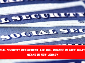 Social Security Retirement Age Will Change in 2025 What It Means in New Jersey