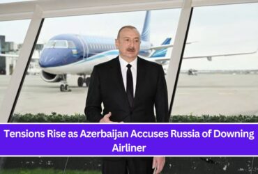 Tensions Rise as Azerbaijan Accuses Russia of Downing Airliner