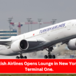 Turkish Airlines Opens Lounge in New York JFK Terminal One.