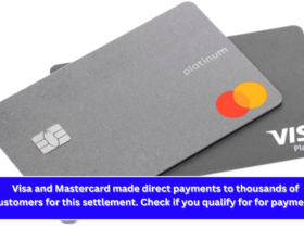 Visa and Mastercard made direct payments to thousands of customers for this settlement. Check if you qualify for for payments