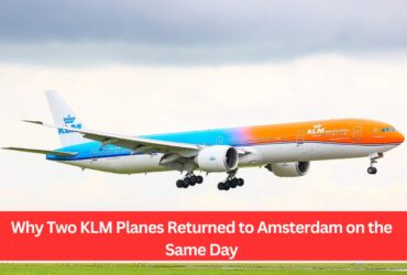 Why Two KLM Planes Returned to Amsterdam on the Same Day