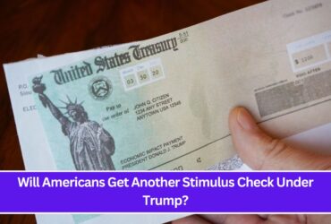 Will Americans Get Another Stimulus Check Under Trump?