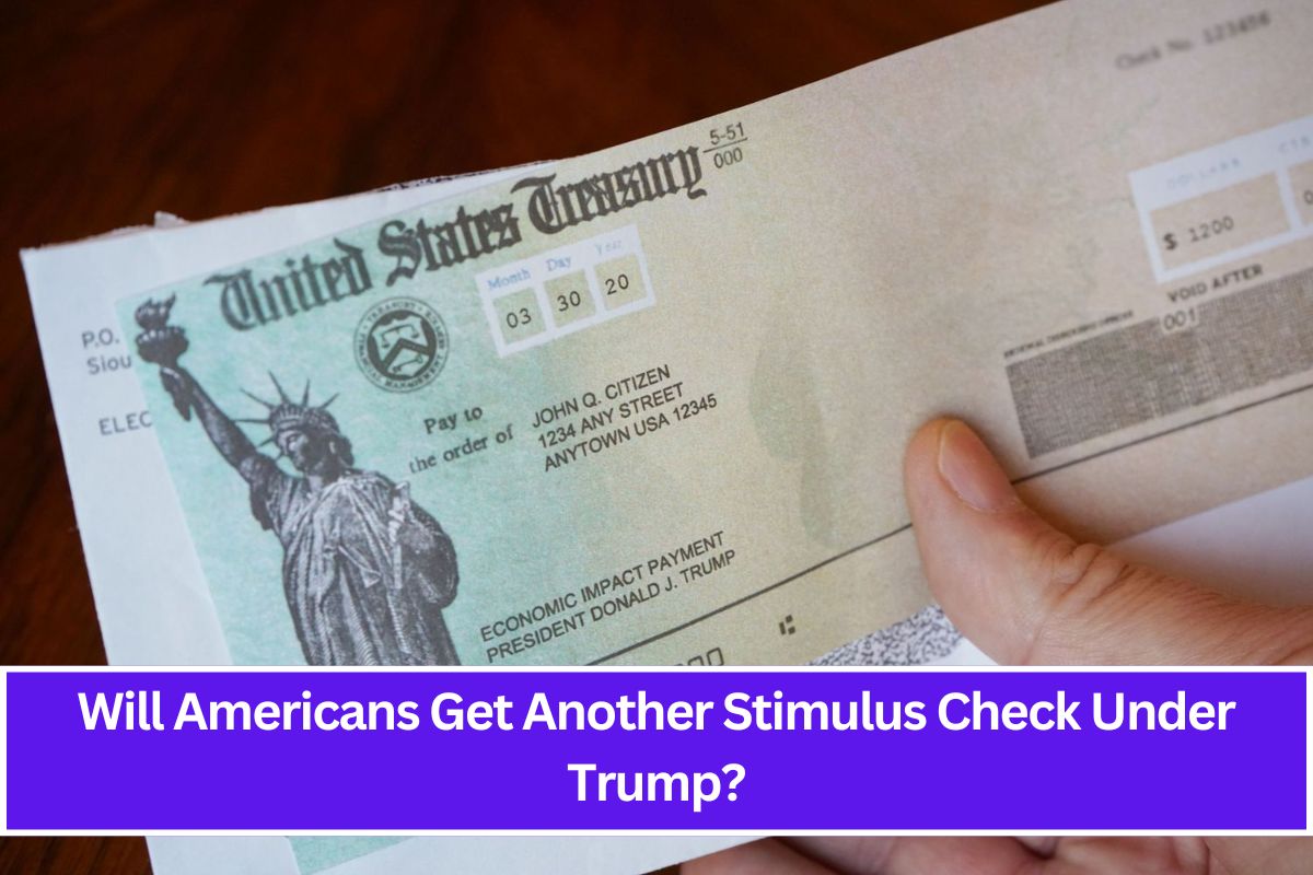 Will Americans Get Another Stimulus Check Under Trump?