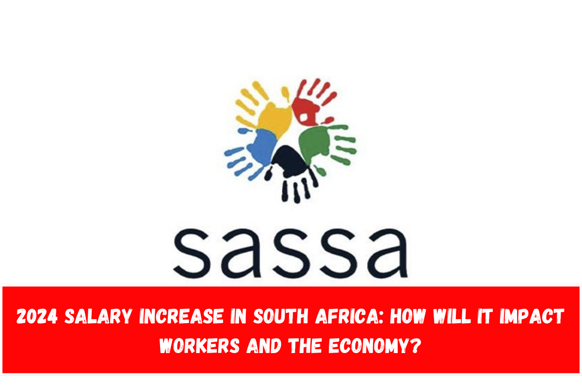 2024 Salary Increase in South Africa How Will It Impact Workers and the Economy