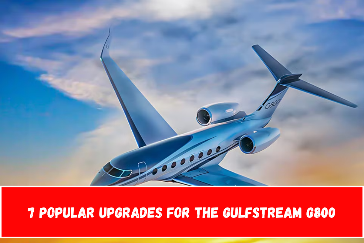 7 Popular Upgrades for the Gulfstream G800