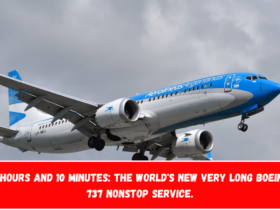 8 hours and 10 minutes The world's new very long Boeing 737 nonstop service.