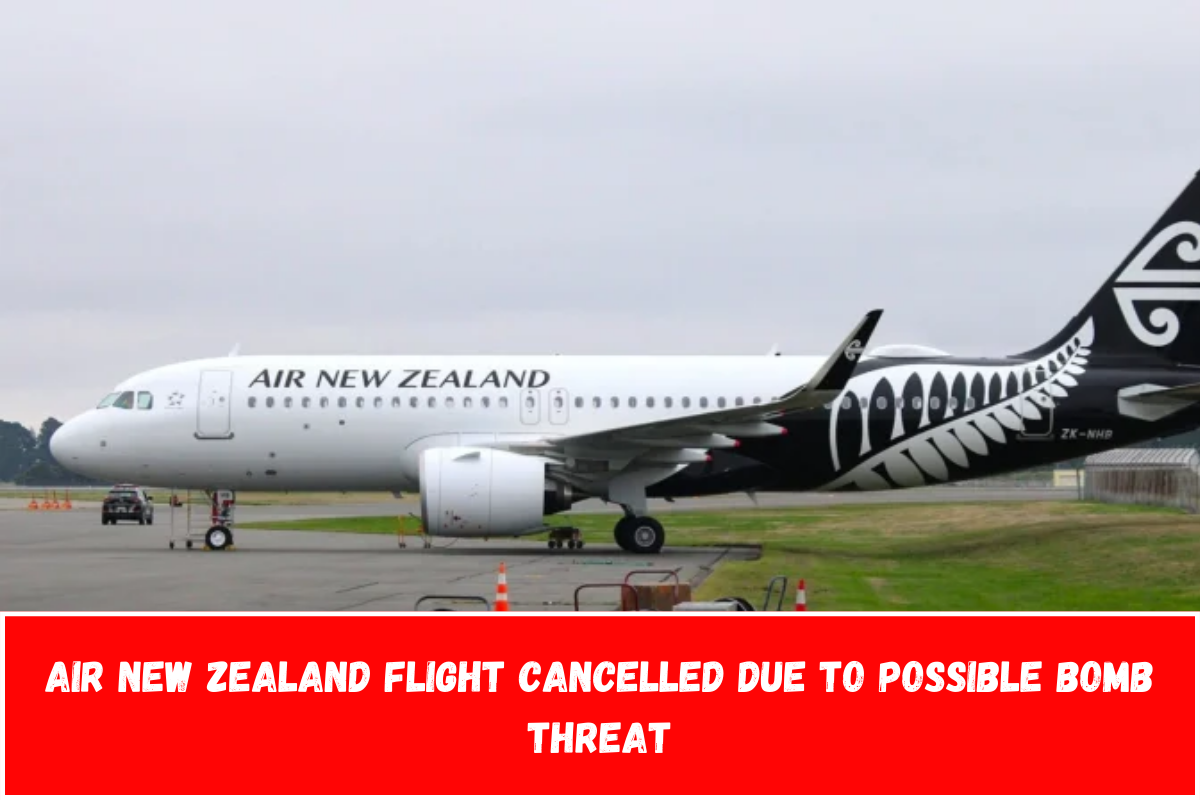 Air New Zealand Flight Cancelled Due to Possible Bomb Threat