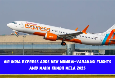 Air India Express Adds New Mumbai-Varanasi Flights Amid Maha Kumbh Mela 2025