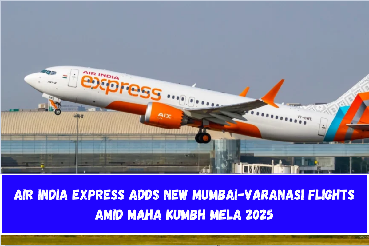 Air India Express Adds New Mumbai-Varanasi Flights Amid Maha Kumbh Mela 2025