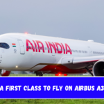 Air India First Class to Fly on Airbus A350-1000