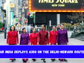 Air India deploys A350 on the Delhi-Newark route.