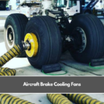 Aircraft Brake Cooling Fans