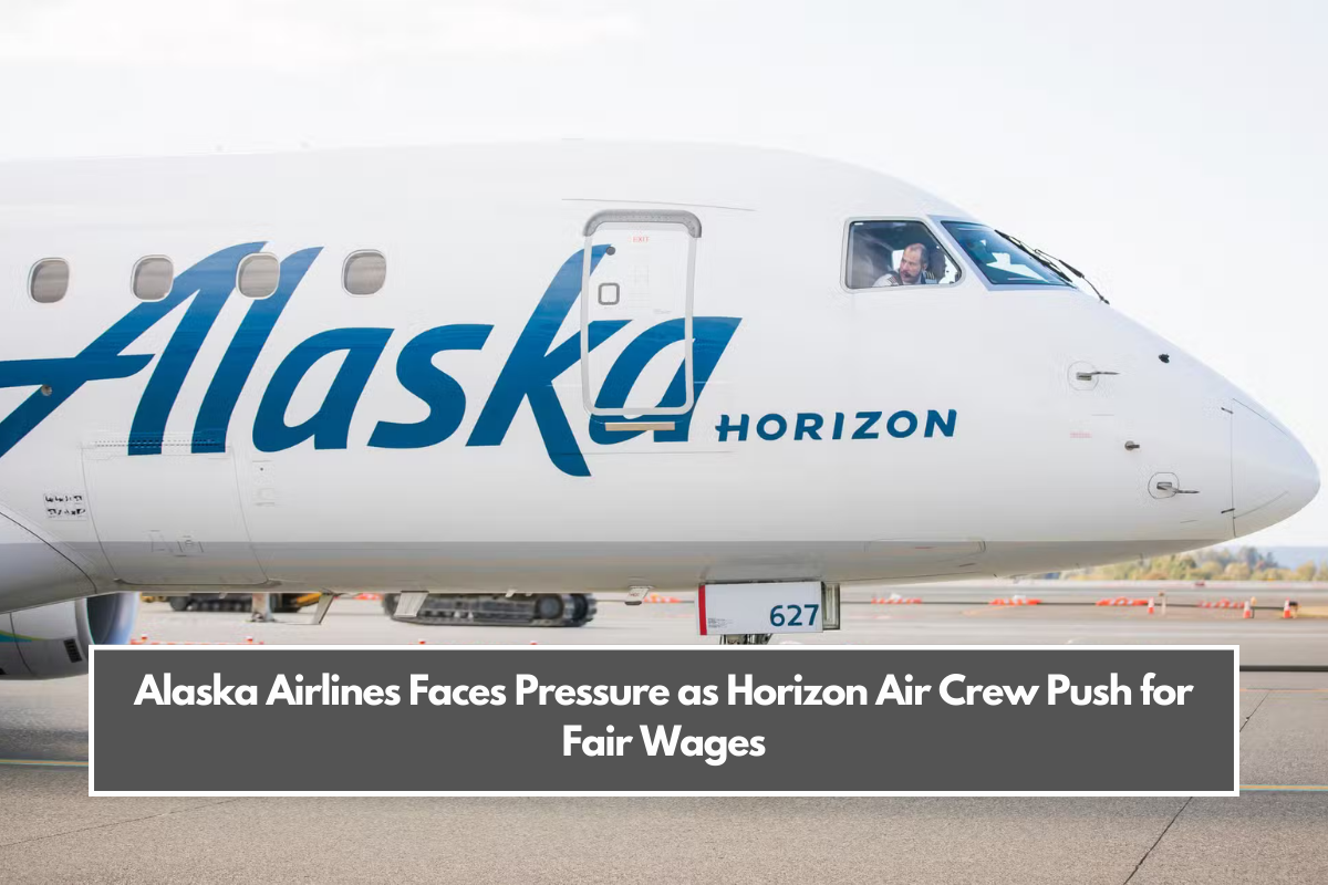 Alaska Airlines Faces Pressure as Horizon Air Crew Push for Fair Wages