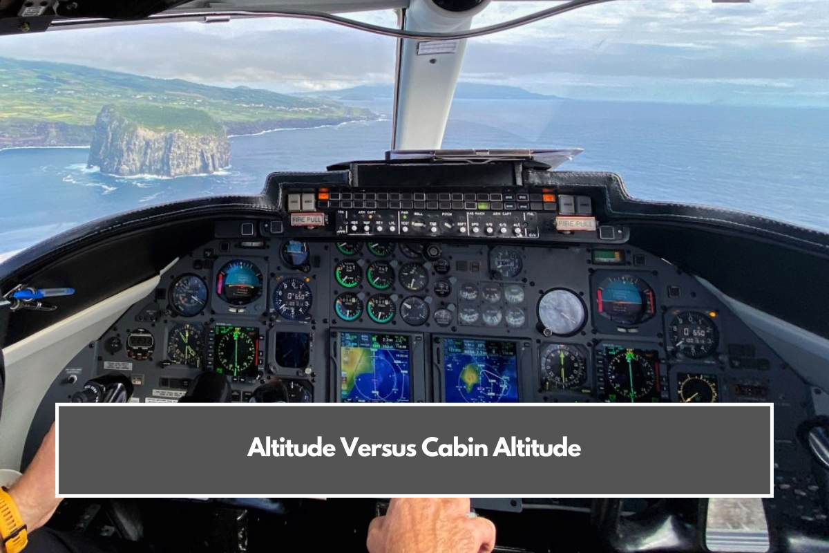 Altitude Versus Cabin Altitude