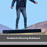 Arcaboard a Hovering Skateboard