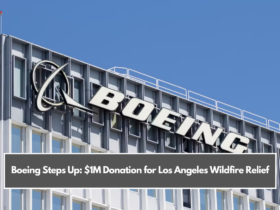 Boeing Steps Up: $1M Donation for Los Angeles Wildfire Relief