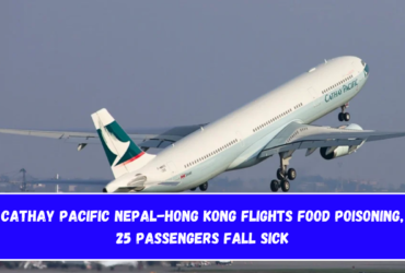 Cathay Pacific Nepal-Hong Kong Flights Food Poisoning, 25 Passengers Fall Sick