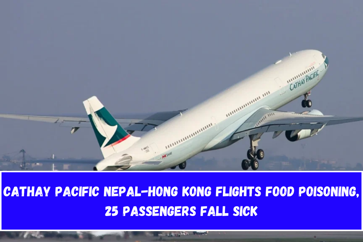 Cathay Pacific Nepal-Hong Kong Flights Food Poisoning, 25 Passengers Fall Sick