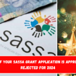 Check if Your SASSA Grant Application is Approved or Rejected for 2024