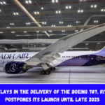 Citing delays in the delivery of the Boeing 787, Riyadh Air postpones its launch until late 2025