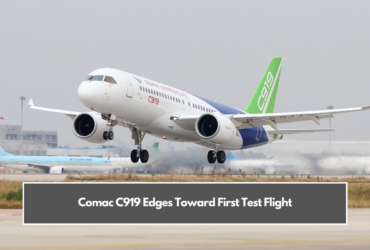 Comac C919 Edges Toward First Test Flight