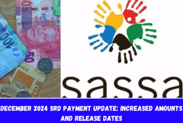 December 2024 SRD Payment Update Increased Amounts and Release Dates