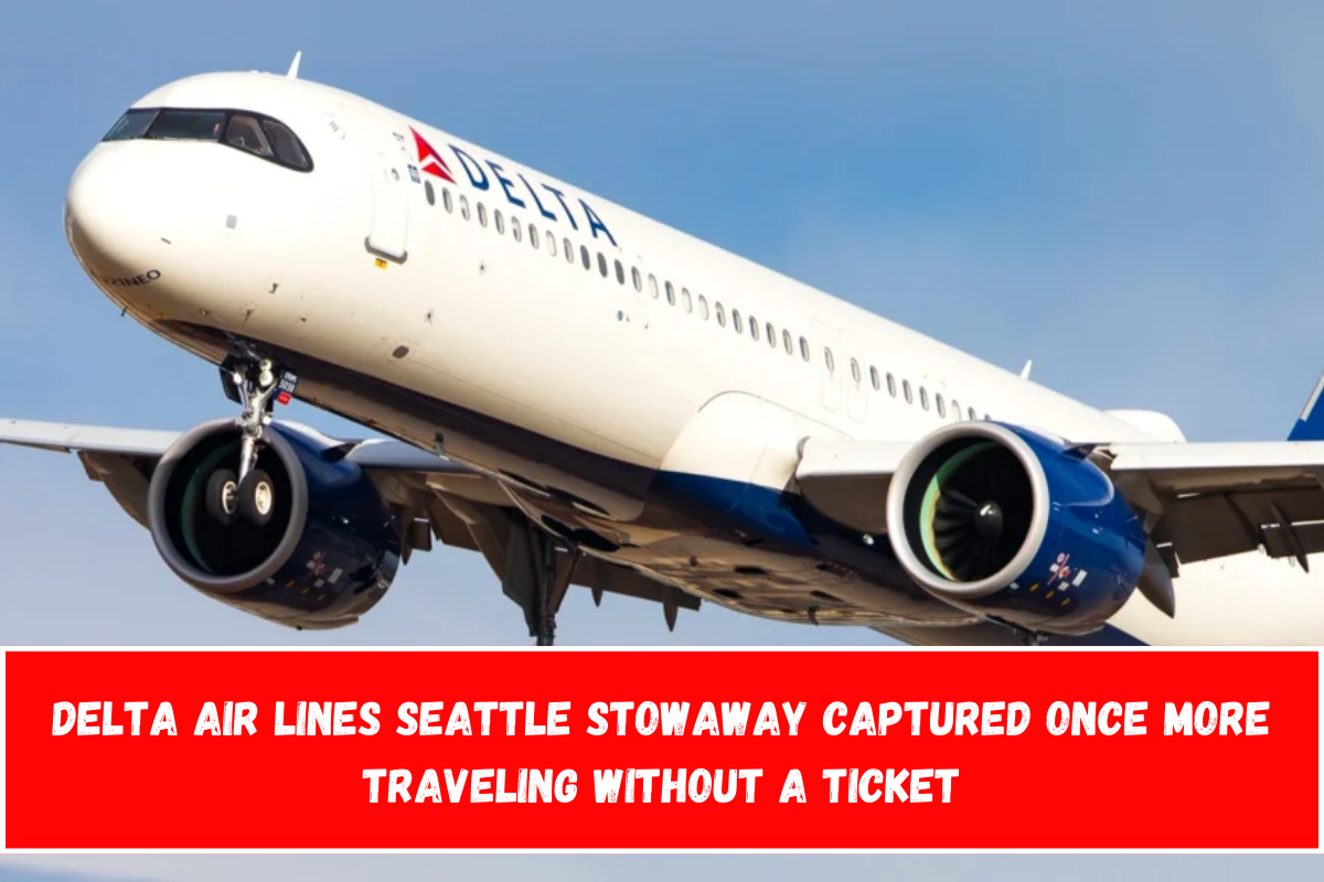 Delta Air Lines Seattle Stowaway Captured Once More Traveling Without a Ticket